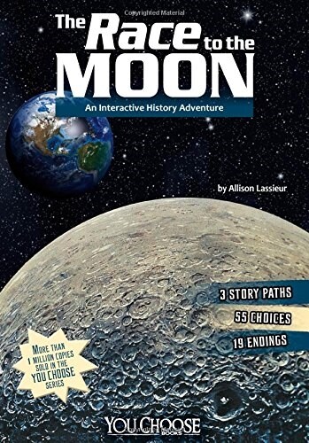The Race to the Moon: An Interactive History Adventure (Paperback)