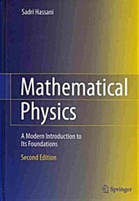 Mathematical Physics: A Modern Introduction to Its Foundations (Hardcover, 2, 2013)