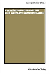Verst?digungsprobleme Und Gest?te Kommunikation (Paperback, 1997)