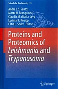 Proteins and Proteomics of Leishmania and Trypanosoma (Hardcover, 2014)