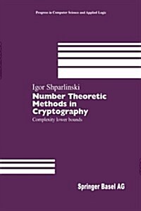 Number Theoretic Methods in Cryptography: Complexity Lower Bounds (Paperback, Softcover Repri)