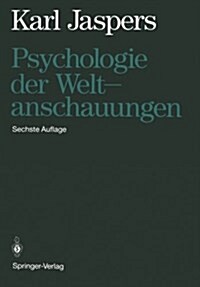 Psychologie Der Weltanschauungen (Paperback, 6, Softcover Repri)