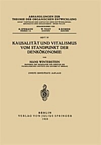 Kausalit? Und Vitalismus Vom Standpunkt Der Denk?onomie (Paperback, 2, 2. Aufl. 1928)