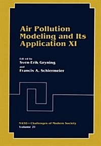 Air Pollution Modeling and Its Application XI (Paperback)