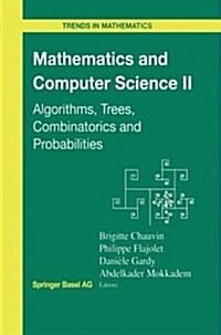 Mathematics and Computer Science II: Algorithms, Trees, Combinatorics and Probabilities (Paperback, Softcover Repri)