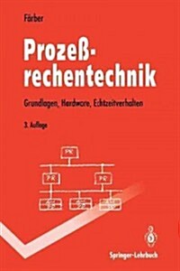 Proze?echentechnik: Grundlagen, Hardware, Echtzeitverhalten (Paperback, 3, 3., Uberarb. Au)