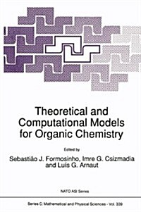 Theoretical and Computational Models for Organic Chemistry (Paperback, Softcover Repri)