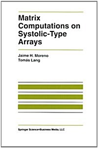 Matrix Computations on Systolic-Type Arrays (Paperback, Softcover Repri)