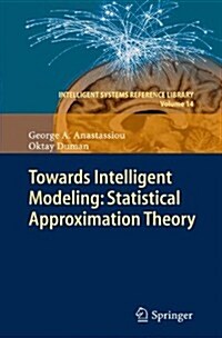 Towards Intelligent Modeling: Statistical Approximation Theory (Paperback, 2011)