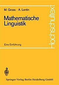 Mathematische Linguistik: Eine Einf?rung (Paperback, Softcover Repri)