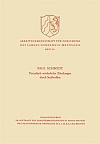 Periodisch Wiederholte Z?dungen Durch Sto?ellen (Paperback, 1959)