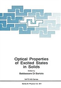 Optical Properties of Excited States in Solids (Paperback, 1992)