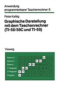 Graphische Darstellung Mit Dem Taschenrechner: Ti-58/58c Und Ti-59 (Paperback, 1981)