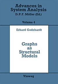 Graphs as Structural Models: The Application of Graphs and Multigraphs in Cluster Analysis (Paperback, 1988)