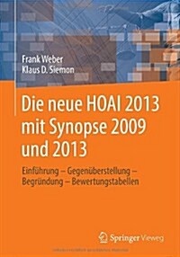 Die Neue Hoai 2013 Mit Synopse 2009 Und 2013: Einf?rung - Gegen?erstellung - Begr?dung - Bewertungstabellen (Paperback, 2013)