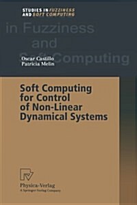 Soft Computing for Control of Non-Linear Dynamical Systems (Paperback, Softcover Repri)