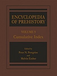 Encyclopedia of Prehistory: Volume 9: Cumulative Index (Paperback, 2002)
