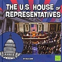 The U.S. House of Representatives (Library Binding)