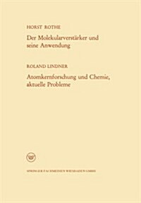 Der Molekularverstarker Und Seine Anwendung / Atomkernforschung Und Chemie, Aktuelle Probleme (Paperback, 1960 ed.)