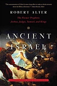 Ancient Israel: The Former Prophets: Joshua, Judges, Samuel, and Kings (Paperback)