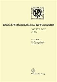 Die Polygamiefrage in Der Fr?en Neuzeit: 311. Sitzung Am 29. April 1987 in D?seldorf (Paperback, 1988)