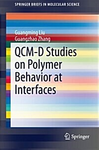 Qcm-D Studies on Polymer Behavior at Interfaces (Paperback, 2013)