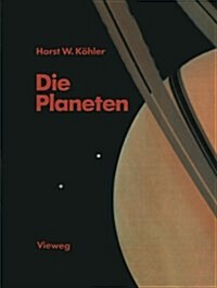Die Planeten (Paperback, Softcover Reprint of the Original 1st 1983 ed.)