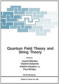 Quantum Field Theory and String Theory (Paperback)