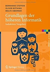 Grundlagen Der H?eren Informatik: Induktives Vorgehen (Hardcover, 2014)