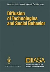 Diffusion of Technologies and Social Behavior (Paperback, Softcover Repri)