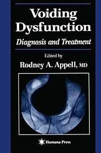 Voiding Dysfunction: Diagnosis and Treatment (Paperback, Softcover Repri)