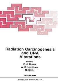 Radiation Carcinogenesis and DNA Alterations (Paperback, 1986)