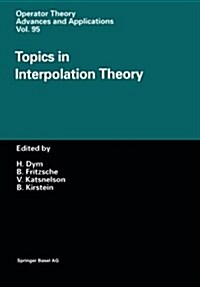 Topics in Interpolation Theory (Paperback, Softcover Repri)