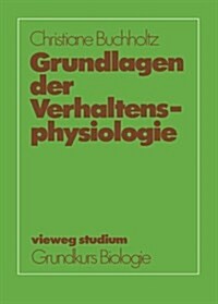 Grundlagen Der Verhaltensphysiologie (Paperback)