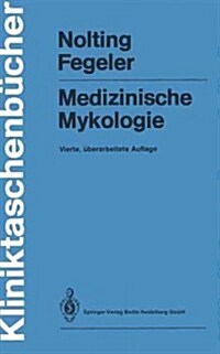 Medizinische Mykologie (Paperback, 4, 4., Uberarb. Au)