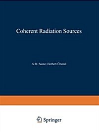 Coherent Radiation Sources (Paperback)