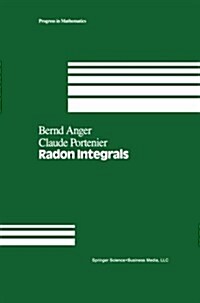 Radon Integrals: An Abstract Approach to Integration and Riesz Representation Through Function Cones (Paperback, Softcover Repri)