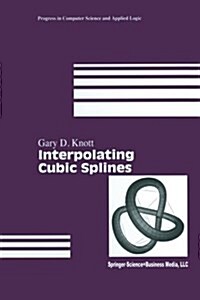 Interpolating Cubic Splines (Paperback, Softcover Repri)