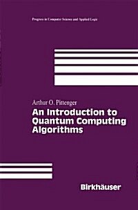 An Introduction to Quantum Computing Algorithms (Paperback, Softcover Repri)