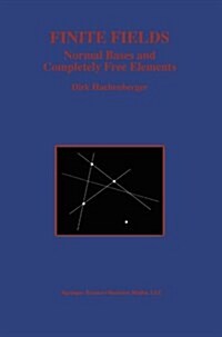 Finite Fields: Normal Bases and Completely Free Elements (Paperback, Softcover Repri)