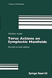 Torus Actions on Symplectic Manifolds (Paperback, 2, Softcover Repri)