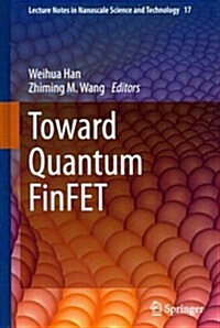 Toward Quantum Finfet (Hardcover, 2013)