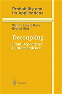 Decoupling: From Dependence to Independence (Paperback, Softcover Repri)
