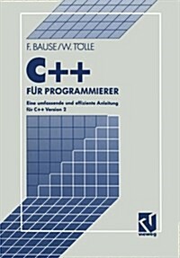 C++ F? Programmierer: Eine Umfassende Und Effiziente Anleitung (Paperback, 2, 2.Aufl. 1991)
