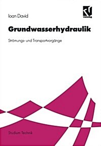 Grundwasserhydraulik: Str?ungs- Und Transportvorg?ge (Paperback, 1998)