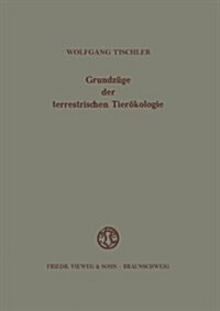 Grundz?e Der Terrestrischen Tier?ologie (Paperback, Softcover Repri)