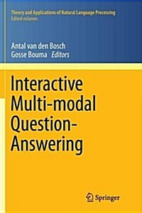 Interactive Multi-Modal Question-Answering (Paperback, 2011)