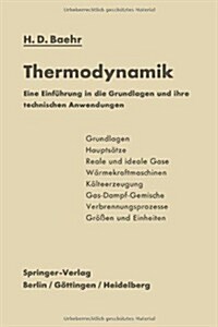 Thermodynamik: Eine Einf?rung in Die Grundlagen Und Ihre Technischen Anwendungen (Paperback, Softcover Repri)