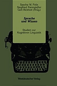Sprache Und Wissen : Studien Zur Kognitiven Linguistik (Paperback)