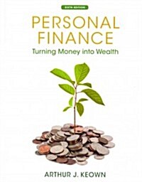 Personal Finance: Turning Money Into Wealth [With Workbook] (Hardcover, 6)